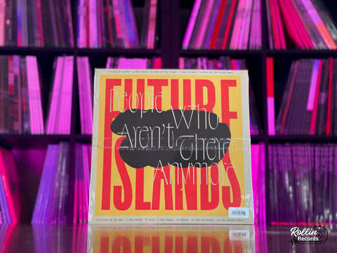 Future Islands - People Who Aren't There Anymore