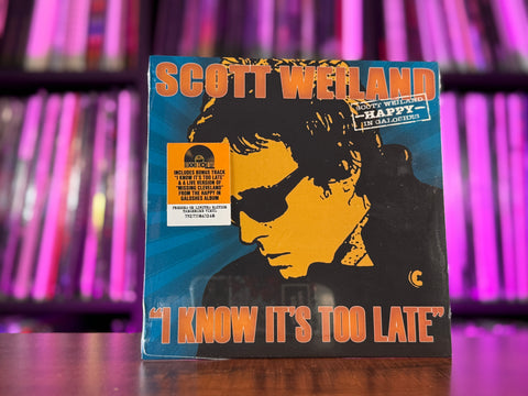 Scott Weiland - I Know It's Too Late (Orange 7" Vinyl) (RSD25) (LIMIT OF 1)