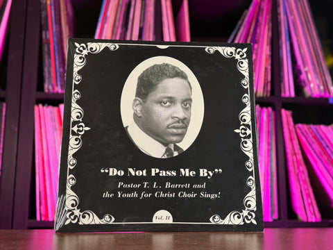 Pastor T.L. Barrett - Do Not Pass Me By Vol. II