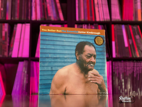 Junior Kimbrough - You Better Run: The Essential Junior Kimbrough