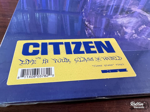 Citizen - Life In Your Glass World (Clear Vinyl)