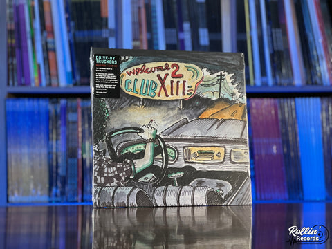 Drive-By Truckers - Welcome 2 Club XIII