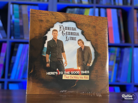 Florida Georgia Line - Here's To The Good Times : This Is How We Roll