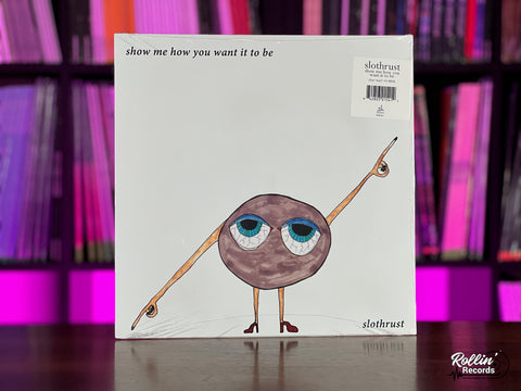 Slothrust - Show Me How You Want It To Be (Clear Vinyl)