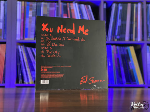 Ed Sheeran - You Need Me