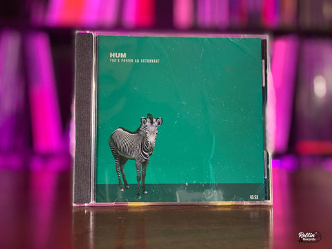 Hum - Youd Prefer An Astronaut (CD)