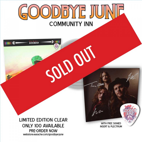 Goodbye June "Community Inn" EXCLUSIVE Signed Clear Vinyl w/ Logo Plectrum (100 COPIES ONLY)