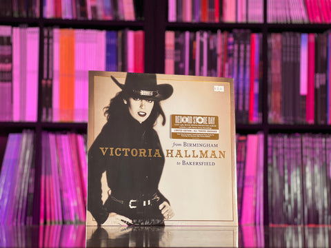Victoria Hallman - From Birmingham To Bakersfield (RSD 2023 Vinyl)