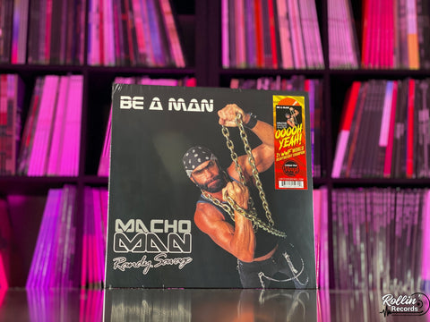 Macho Man Randy Savage - Be a Man