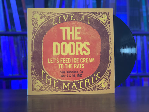 The Doors - Let's Feed Ice Cream To The Rats: Live At The Matrix Part 2 - Mar. 7 & 10, 1967 (2018 RSD Exclusive)