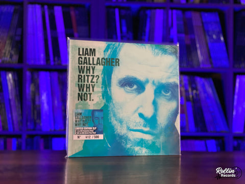 Liam Gallagher - Why Ritz? Why Not.