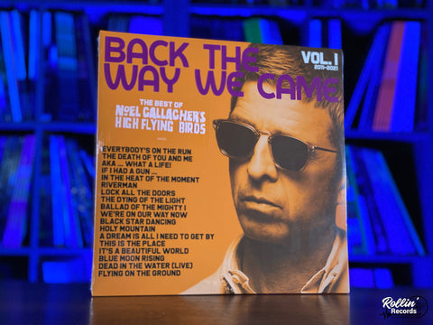 Noel Gallagher’s High Flying Birds - Back The Way We Came: Vol. 1 (2011 - 2021)