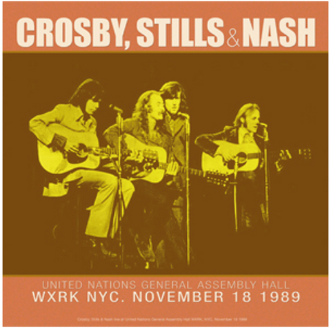 Crosby, Stills & Nash – Best of Live at UN General Assembly HallWXRK NYC. 11/18/89 CL74313